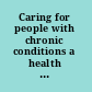 Caring for people with chronic conditions a health system perspective /