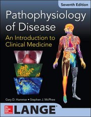 Pathophysiology of disease an introduction to clinical medicine /