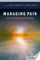 Managing pain essentials of diagnosis and treatment /