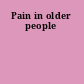 Pain in older people