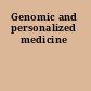 Genomic and personalized medicine