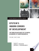 Epstein's inborn errors of development : the molecular basis of clinical disorders of morphogenesis /