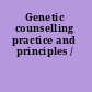 Genetic counselling practice and principles /