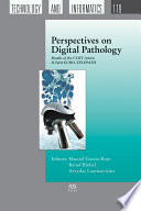 Perspectives on digital pathology results of the Cost Action IC0604 Euro-Telepath /