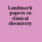 Landmark papers in clinical chemistry