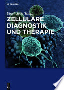 Zelluläre diagnostik und therapie /