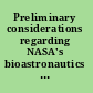 Preliminary considerations regarding NASA's bioastronautics critical path roadmap Interim report  /