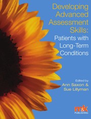 Developing advanced assessment skills patients with long-term conditions /