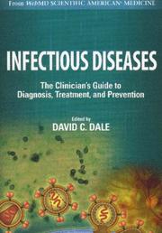 Infectious diseases : the clinician's guide to diagnosis, treatment, and prevention /