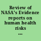 Review of NASA's Evidence reports on human health risks : 2013 letter report /