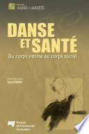 Danse et sant©♭ Du corps intime au corps social /