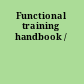 Functional training handbook /