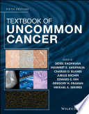 Textbook of uncommon cancer /