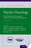 Psycho-oncology : a quick reference on the psychosocial dimensions of cancer symptom management /