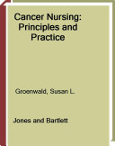 Cancer nursing : principles and practice /