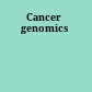 Cancer genomics