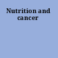 Nutrition and cancer