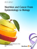 Nutrition and cancer from epidemiology to biology