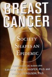 Breast cancer : society shapes an epidemic /
