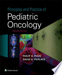 Principles and practice of pediatric oncology /