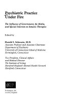 Psychiatric practice under fire : the influence of government, the media, and special interests on somatic therapies /