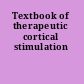 Textbook of therapeutic cortical stimulation