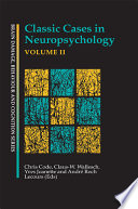 Classic cases in neuropsychology, volume II /