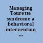 Managing Tourette syndrome a behavioral intervention for children and adults.