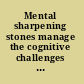 Mental sharpening stones manage the cognitive challenges of Multiple Sclerosis /