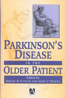 Parkinson's disease in the older patient /