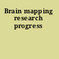 Brain mapping research progress