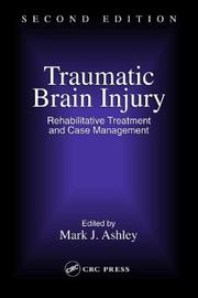 Traumatic brain injury : rehabilitative treatment and case management /