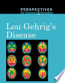 Lou Gehrig's disease /