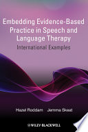 Embedding EBP in speech and language therapy international examples /