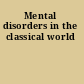Mental disorders in the classical world