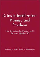 Deinstitutionalization : promise and problems /