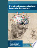 Psychopharmacological issues in geriatrics /