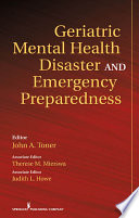 Geriatric mental health disaster and emergency preparedness