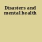 Disasters and mental health