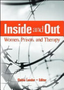 Inside and out : women, prison, and therapy /