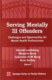 Serving mentally ill offenders : challenges and opportunities for mental health professionals /