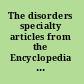The disorders specialty articles from the Encyclopedia of mental health /