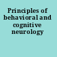 Principles of behavioral and cognitive neurology