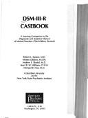 DSM-III-R casebook : a learning companion to the Diagnostic and statistical manual of mental disorders (third edition, revised) /