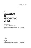 A Casebook in psychiatric ethics /