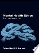 Mental health ethics the human context /