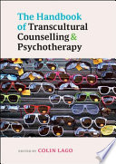 The handbook of transcultural counselling and psychotherapy