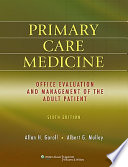 Primary care medicine : office evaluation and management of the adult patient /