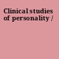 Clinical studies of personality /