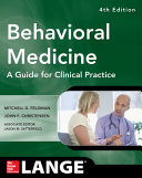 Behavioral medicine a guide for clinical practice /